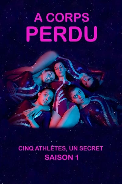 A Corps Perdu - Saison 1