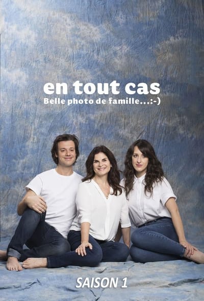 En tout cas - Saison 1