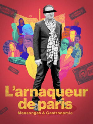L'arnaqueur de Paris : Mensonges et gastronomie