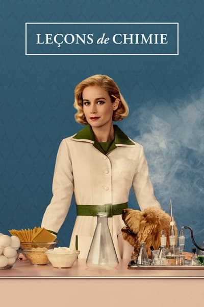 Lessons in Chemistry - Saison 1