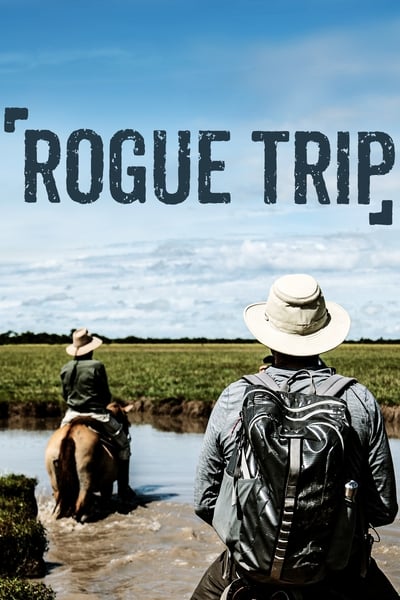 Père et fils au bout du monde (Rogue Trip) - Saison 1